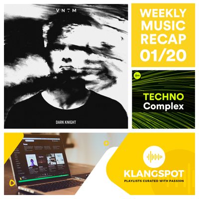 Weekly Music Recap 01_20_ VNTM - Dark Knight (TECHNO Complex 2020).jpg