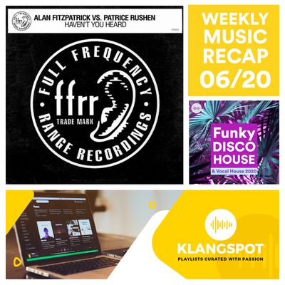 Weekly Music Recap 06_20_ Alan Fitzpatrick; Patrice Rushen – Haven’t You Heard (Fitzy’s Half Charged Mix).jpg