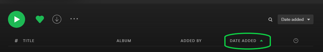 Solved: Sort by Recently Added in Playlist - The Spotify Community