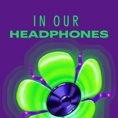 In Our Headphones: May 2024