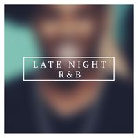 LATE NIGHT R&B