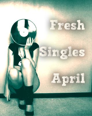 Fresh Singles April.JPG